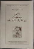 Cumpara ieftin GHEORGHE IOVA - 1971. ORDINEA IN CARE EL PLANGE (VERSURI, editia princeps 1997) [DEDICATIE / AUTOGRAF]