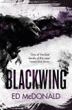 Blackwing | Ed McDonald, Gollancz