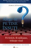 Alege-te pe tine insuti