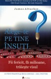 Alege-te pe tine insuti, James Altucher