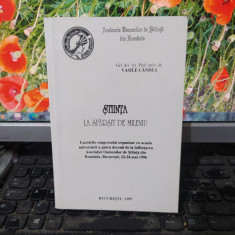 Vasile Cândea, Știința la sfârșit de mileniu, București 1997, 101