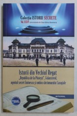 ISTORII DIN VECHIUL REGAT - &#039; REPUBLICA DE LA PLOIESTI &#039; , FALANSTERUL ...UMBRA CARCIUMARULUI CARAGIALE de DAN - SILVIU BOERESCU , 2018