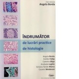 Indrumator de lucrari practice de histologie - Angela Borda