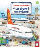 La drum cu avionul, Susanne Gernhauser, Wolfgang Metzger, Peter Nielander, Editura Casa