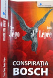 CONSPIRATIA BOSCH de YVES JEGO, DENIS LEPEE, 2007