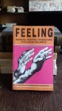 FEELING. MANUAL PENTRU VINDECARE FOLOSIND PALMELE - ALIODOR MANOLEA