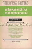 Alexandru Odobescu Interpretat De - Tudor Arghezi, Ovidiu Birlea