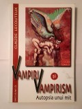 Claude Lecouteux - Vampiri și vampirism: autopsia unui mit