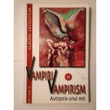 Claude Lecouteux - Vampiri și vampirism: autopsia unui mit