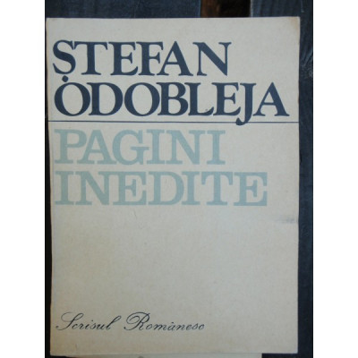 PAGINI INEDITE - STEFAN ODOBLEJA foto