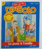 MOI , JE LIS DIABOLO , no . 44 : LA PUCE A L &#039;OREILLE , 1991 , REVISTA PENTRU COPII