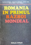 Romania In Primul Razboi Mondial - Victor Atanasiu A. Iordache M. Iosa I.m. Oprea P. , C391, Militara