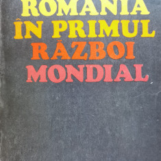 Romania In Primul Razboi Mondial - Victor Atanasiu A. Iordache M. Iosa I.m. Oprea P. ,554635