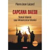 Capcana Daesh. Statul Islamic - Pierre-Jean Luizard, Polirom