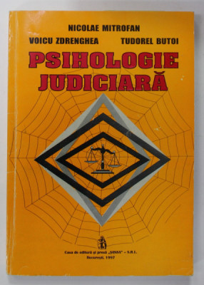 PSIHOLOGIE JUDICIARA de NICOLAE MITROFAN ...TUDOREL BUTOI , 1997 foto