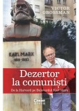 Cumpara ieftin Dezertor la comuniști. De la Harvard pe Bulevardul Karl Marx, Corint