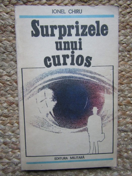 Surprizele unui curios - Ionel Chiru, 1986