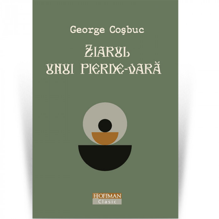 Ziarul unui pierde-vara - George Cosbuc