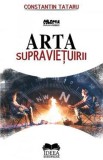 Arta supravietuirii - Fundatia culturala Ideea Europeana