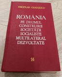 NICOLAE CEAUȘESCU - ROM&Acirc;NIA PE DRUMUL CONSTRUIRII SOCIETĂȚII SOCIALISTE VOL. 14