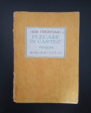 Plecare &icirc;n c&acirc;ntec - Versuri - Ion Cherejan - Prima Ediție 1943-