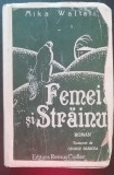 Myh 417s - Mika Waltari - Femei si strainu - ed 1943