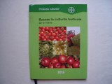 Succes in culturile horticole azi si maine - Bayer, 2015, Alta editura