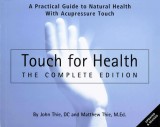 Touch for Health (Paperback): The Complete Edition