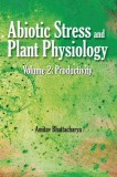 Abiotic Stress and Plant Physiology: Vol.02: Productivity: Productivity