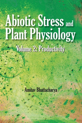 Abiotic Stress and Plant Physiology: Vol.02: Productivity: Productivity foto