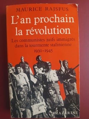 L`an prochain la revolution- Maurice Rajsfus foto