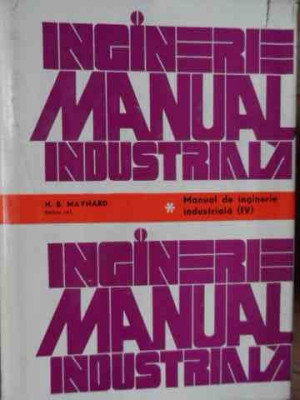Manual De Ingineri Industriala Vol.4 - H.b. Maynard ,522659 foto