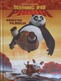 Kung Fu Panda: Povestea Filmului - Cathy Hapka, Editura Nemi, Coperta Cartonata, Carte pentru Copii, 2008
