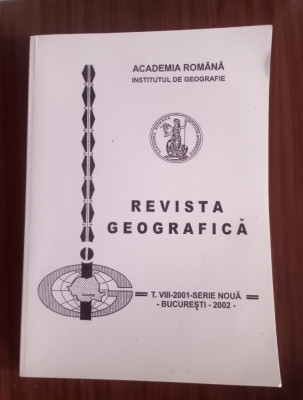 Revista Geografică - T. VIII-2001-SERIE NOUĂ foto