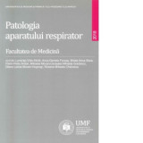 Patologia aparatului respirator - Anca Daniela Farcas, Cerasela Mihaela Goidescu, Diana Larisa Mocan Hognogi, Florin Petru Anton, Luminita Vida Simiti