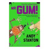 You&#039;re a Bad Man, Mr Gum