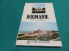 ROUMAINE APERCU GEOGRAPHIQUE / VASILE CUCU, IOAN ȘANDRU / 1987 * 21