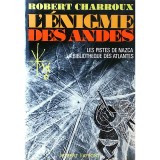 L&#039;enigme des Andes. La bibliotheque des Atlantes - Robert Charroux