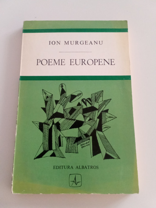 ION MURGEANU - POEME EUROPENE - PRIMA EDIȚIE