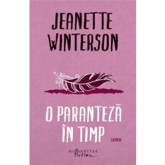 O paranteza in timp - Jeanette Winterson