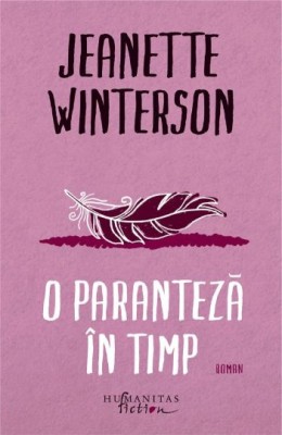 O paranteza in timp - Jeanette Winterson foto