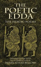 The Poetic Edda: The Heroic Poems