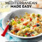 Taste of Home Mediterranean Made Easy: 325 Light &amp; Lively Dishes That Bring Color, Flavor and Flair to Your Table