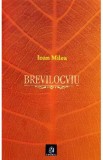 Brevilocviu - Ioan Milea