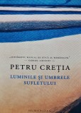 Luminile si umbrele sufletului - 2023 - Petru Cretia (XE201)