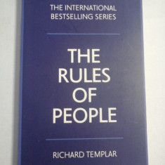 THE RULES OF PEOPLE A personal code for getting the best from everyone - Richard TEMPLAR