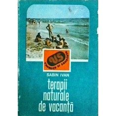 Sabin Ivan - Terapii naturale de vacanta