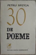 PETRU SFETCA - 30 DE POEME (editia princeps, 1973 / tiraj 650 ex.) [dedicatie / autograf pt. ION CRISAN si ANA SELENA]