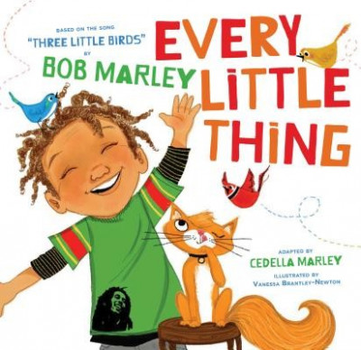 Every Little Thing: Based on the Song &amp;#039;Three Little Birds&amp;#039; by Bob Marley foto