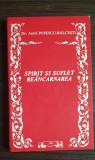 Spirit și suflet. Re&icirc;ncarnarea - Aurel Popescu-Bălcești